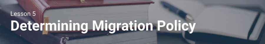 Determining Migration Policy