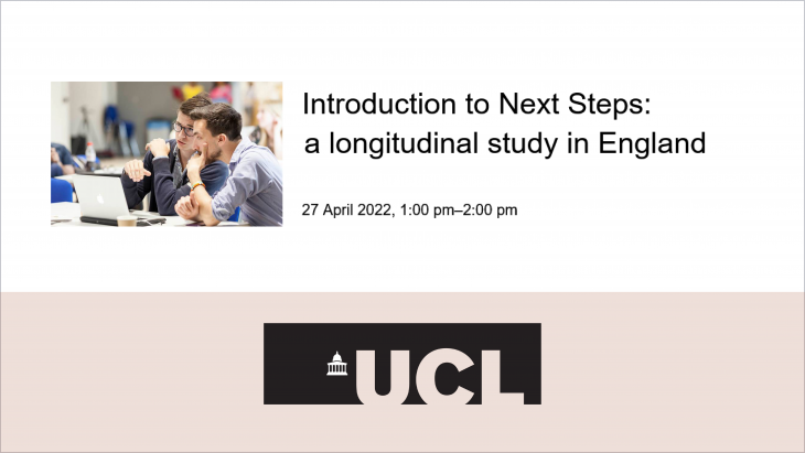 Introduction to Next Steps: a longitudinal study in England