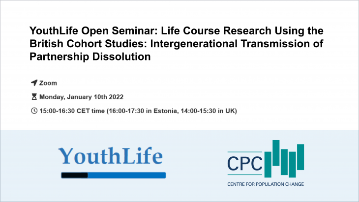 YouthLife Open Seminar: Life Course Research Using the British Cohort Studies: Intergenerational Transmission of Partnership Dissolution