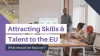Attracting Skills and Talent to the EU: What should we focus on?
